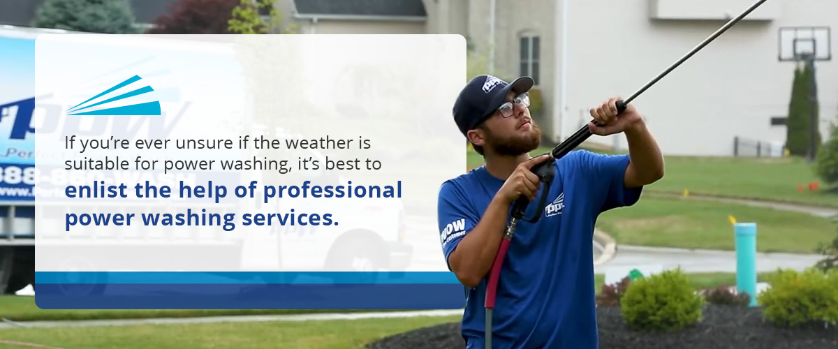 How Weather Can Impact Power Washing